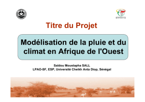 Titre du Projet Modélisation de la pluie et du climat en Afrique de l