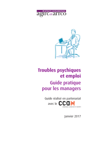 Troubles psychiques et emploi Guide pratique pour les managers