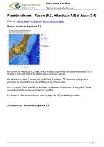 Planète séismes : Russie (6,6), Atlantique(7,8) et Japon(5,4)