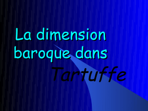 Le Baroque, et Tartuffe