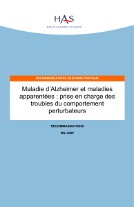 Maladie d`Alzheimer : troubles du comportement perturbateurs