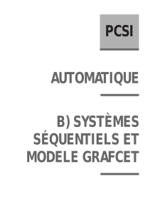pcsi automatique b) systèmes séquentiels et modele grafcet