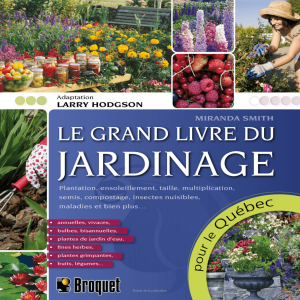 Le grands livre du jardinage pour le Québec