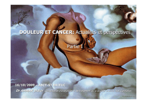 DOULEUR ET CANCER: Actualités et perspectives