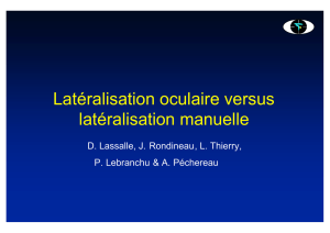 Latéralisation oculaire versus latéralisation manuelle