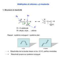 Aldéhydes et cétones α,β-insaturés δ+ δ δ+ - Serveur UNT-ORI