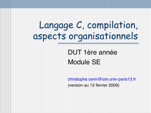 Langage C, compilation, aspects organisationnels