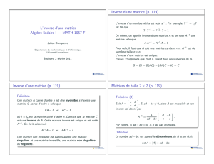 L`inverse d`une matrice Alg`ebre linéaire I — MATH 1057 F Inverse d