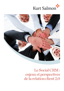 Le Social CRM : enjeux et perspectives de la relation