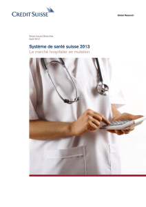Système de santé suisse 2013 Le marché hospitalier en mutation