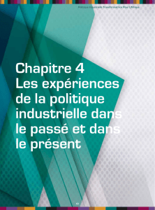 Chapitre 4 Les expériences de la politique industrielle dans le