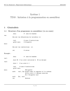 Syst`eme 1 TD10 : Initiation `a la programmation en assembleur