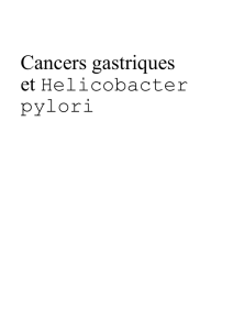 Cancers gastriques et Helicobacter pylori
