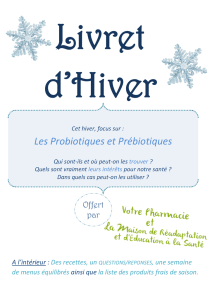 Livret d`hiver 2015 : les probiotiques et prébiotiques