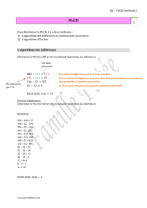 Q2 – PGCD (méthode) L`algorithme des différences 285 − 114 = 171