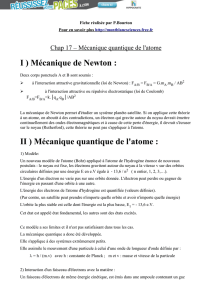 I ) Mécanique de Newton : II ) Mécanique quantique de l`atome :