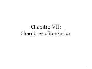Chapitre VII: Chambres d`ionisation