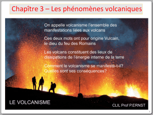 Chapître 3 – Les phénomènes volcaniques