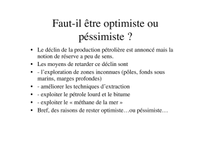 Faut-il être optimiste ou péssimiste ?