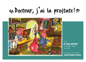 Docteur, j`ai la prostate! - Dr Alain Bitton: Urologue et Andrologue
