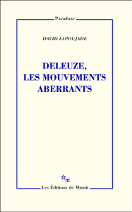 Deleuze, les mouvements aberrants