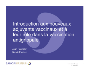 Introduction aux nouveaux adjuvants vaccinaux et à leur rôle dans