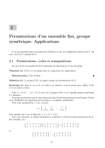 3 Permutations d`un ensemble ni, groupe symétrique. Applications
