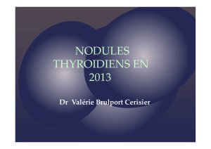Dr BRULPORT CERISIER - Nodules thyroïdiens [Mode de