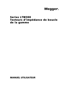 Series LTW300 Testeurs d`impédance de boucle