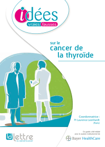 cancer de la thyroïde - Hôpitaux Universitaires Pitié Salpêtrière