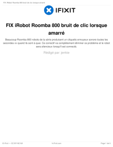 FIX iRobot Roomba 800 bruit de clic lorsque amarré