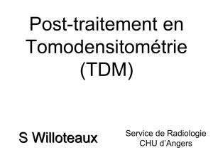 Post-traitement en Tomodensitométrie (TDM)