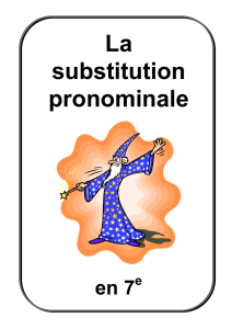 La substitution pronominale en 7e