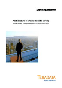 Teradata Warehouse Architecture et Outils de Data Mining