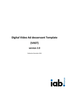 Digital Video Ad desservant Template (VAST)