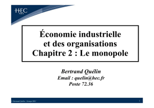 Économie industrielle et des organisations Chapitre 2 : Le monopole