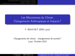 Les Mécanismes du Climat. Changements Anthropiques et Impacts ?