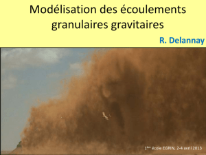 Modélisation des écoulements granulaires gravitaires