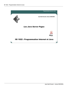 Les Java Server Pages ISI 1022 : Programmation Internet et Java