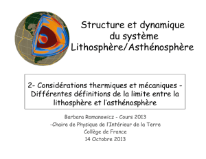 Structure et dynamique du système Lithosphère/Asthénosphère