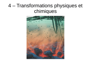 4 – Transformations physiques et chimiques