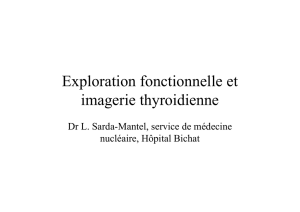 Exploration fonctionnelle et imagerie thyroidienne