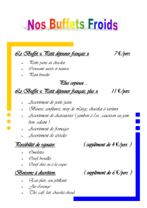 Le Buffet « Petit déjeuner français » 7 €/pers. Plus copieux … Le
