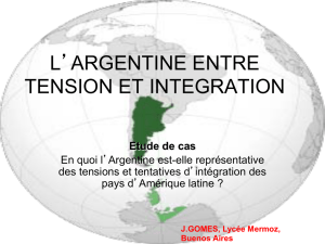 L`ARGENTINE ENTRE TENSION ET INTEGRATION