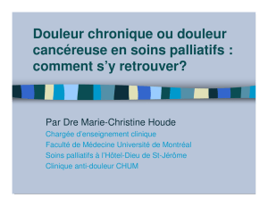 Douleur chronique ou douleur cancéreuse en - Palli