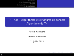 IFT 436 - Algorithmes et structures de données Algorithme de Tri