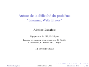 Autour de la difficulté du problème "Learning With Errors"