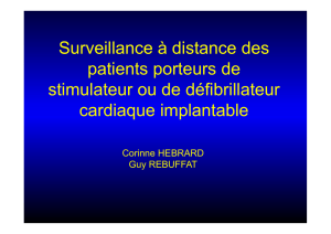 Surveillance à distance des patients porteurs de stimulateurs ou de