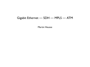 Gigabit Ethernet — SDH — MPLS — ATM