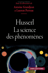 Husserl. La science des phénomènes